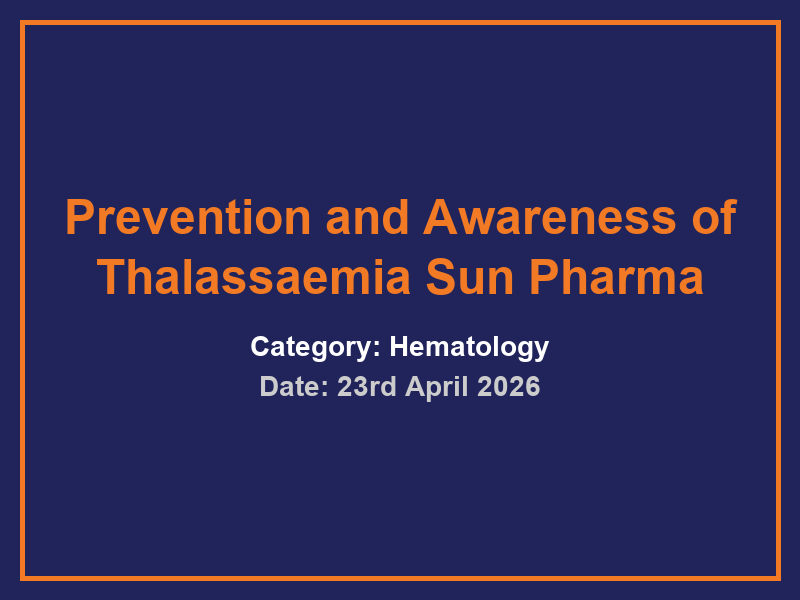 Prevention and Awareness of Thalassaemia Sun Pharma